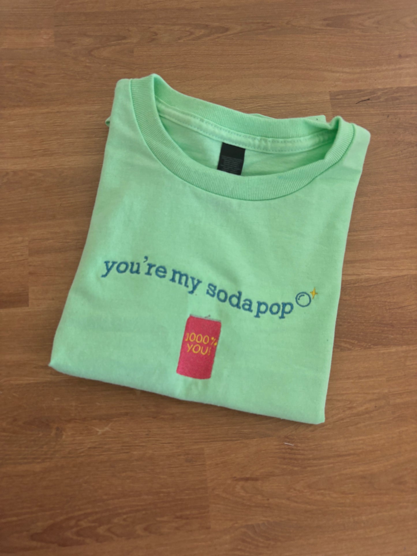 You're My Soda Pop T-Shirt (Adults)